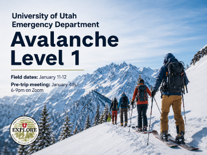Picture of Medical School Avalanche Level One, January 11th and 12th, Pre-trip meeting January 4th 6-9pm